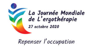 Journée mondiale de l'ergothérapie, 27 octobre 2020, repenser l'occupation