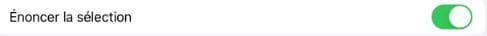 Lecture vocale sous iOS - Réglages - Accessibilité - Contenu énoncé - Enoncer la sélection